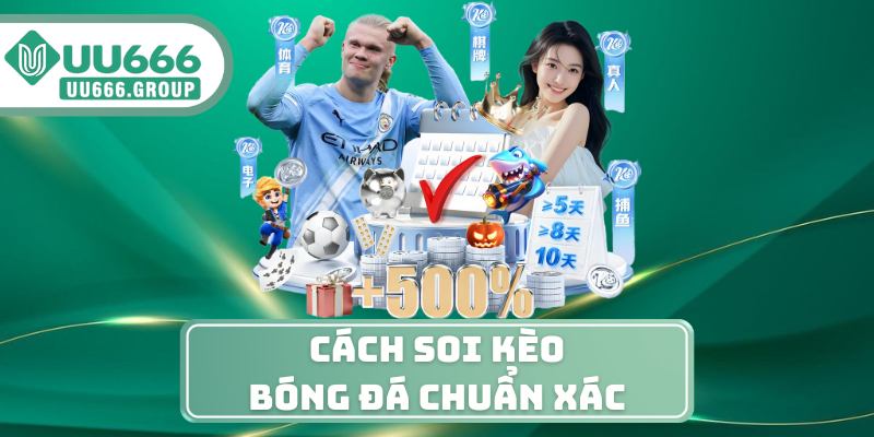 Cách Soi Kèo Bóng Đá Chuẩn Xác