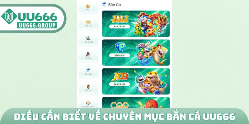 Điều hội viên cần biết về chuyên mục bắn cá UU666