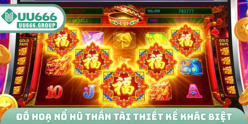 Đồ hoạ nổ hũ Thần Tài thiết kế khác biệt