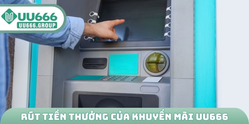 Rút tiền thưởng của khuyến mãi UU666