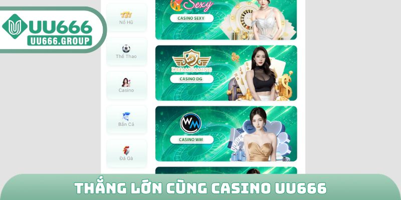 Thắng lớn cùng casino UU666